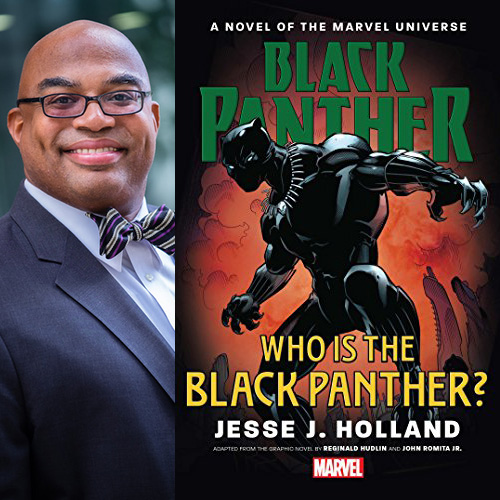 Jesse J. Holland - Black Panther: Who Is The Black Panther?