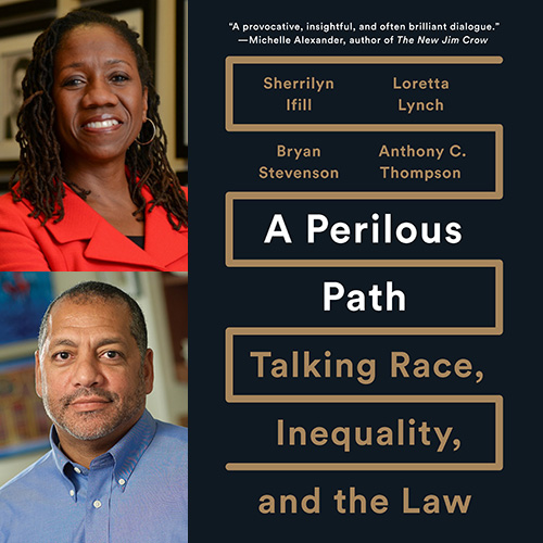 Sherrilyn Ifill and Anthony Thompson - A Perilous Path