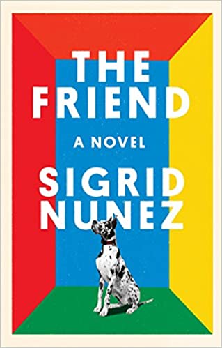Book cover of The Friend by Sigrid Nunez