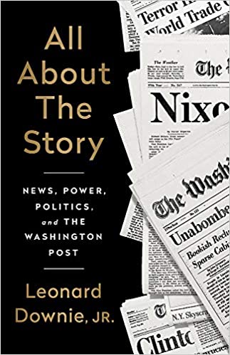 Cover of Len Downie's book All about the Story
